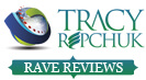 Tracy Repchuk Rave Reviews